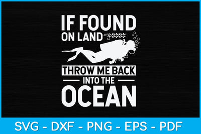 If Found On Land Throw Me Back Into The Ocean Svg Design SVG artprintfile 