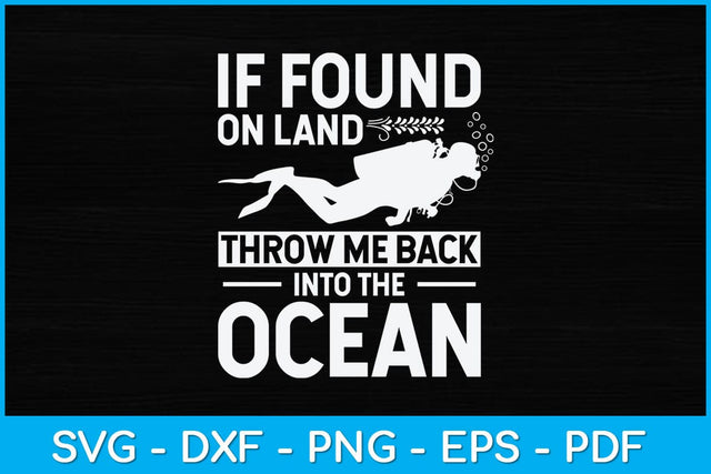 If Found On Land Throw Me Back Into The Ocean Svg Design SVG artprintfile 