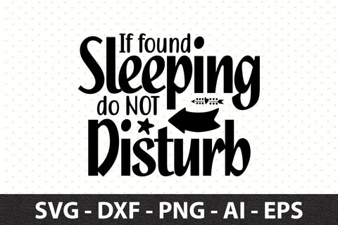 If found sleeping do not disturb svg SVG orpitasn 