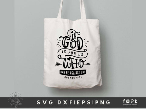 If God Is For Us Who Can Be Against Us | Bible Verse Cut File, Romans 8:31 SVG TheBlackCatPrints 