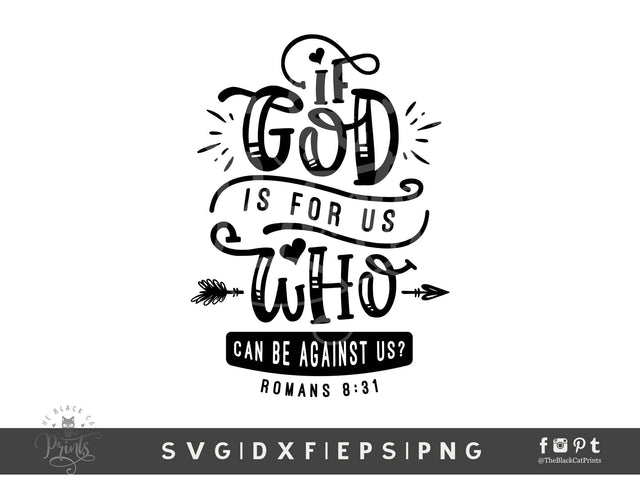 If God Is For Us Who Can Be Against Us | Bible Verse Cut File, Romans 8:31 SVG TheBlackCatPrints 