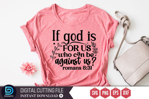 If god is for us who can be against us? romans 8:31 SVG SVG DESIGNISTIC 