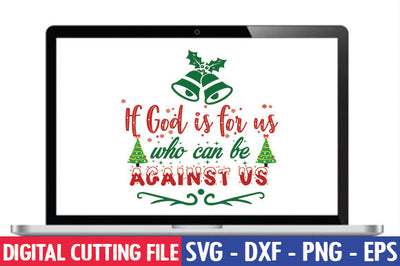 If God is for us, who can be against us SVG SVG thesvgfactory 