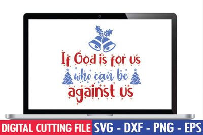 If God is for us, who can be against us SVG SVG thesvgfactory 
