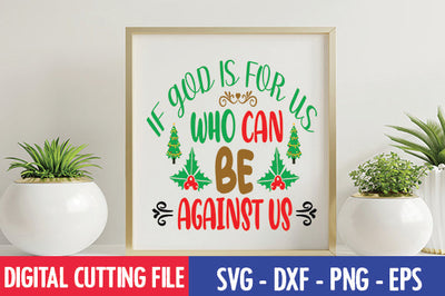 If God is for us, who can be against us SVG SVG thesvgfactory 