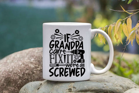 If Grandpa Can't Fix It We're All Screwed| Funny Grandpa SVG Cutting Files. SVG CosmosFineArt 