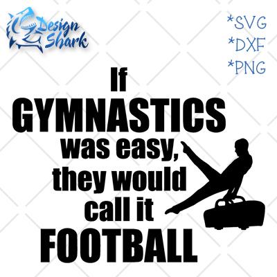 If Gymnastics was Easy SVG Design Shark 