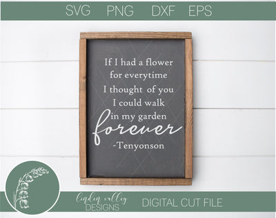 If I Had A Flower Tenyonson Quote SVG SVG Linden Valley Designs 
