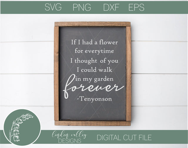 If I Had A Flower Tenyonson Quote SVG SVG Linden Valley Designs 
