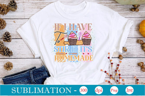 If I Have To Stir It It's Homemade Sublimation Cricut Crafts, scan n cut Crafts, Silhouette Crafts Sublimation DesignPlante 503 