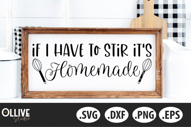 If I Have to Stir It's Homemade SVG | Kitchen Funny Sign SVG SVG Ollive Studio 