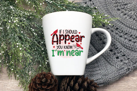 If I Should Appear You Know I'm Near PNG Sublimation Sublimation CraftLabSVG 