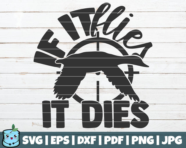 If It Flies It Dies SVG MintyMarshmallows 