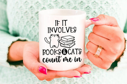 If It Involves Books and Cats I Books SVG I Reading SVG SVG Happy Printables Club 