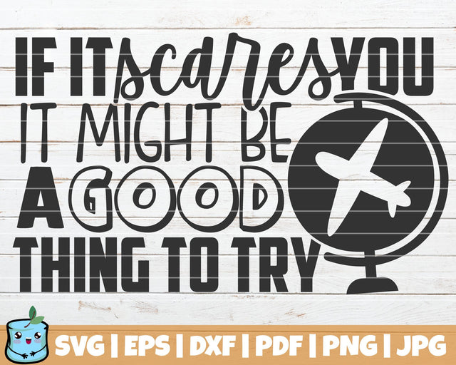 If It Scares You It Might Be A Good Thing To Try SVG MintyMarshmallows 