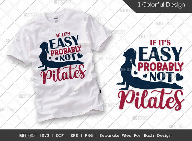 If It's Easy It's Probably Not Pilates SVG Cut File | Pilates Workout Svg | Gym Svg | Motivation Svg | Pilates Svg | Fitness Svg | Pilates Quote Design SVG ETC Craft 