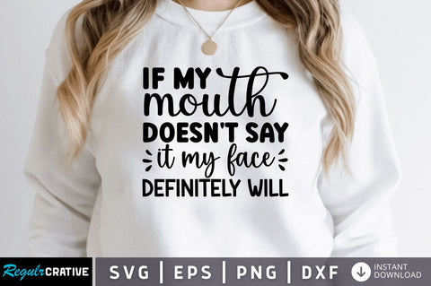 If my mouth doesn SVG SVG Regulrcrative 