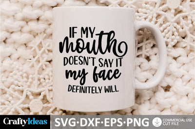 If my mouth doesn't say it my face definitely will SVG SVG md faruk hossain 