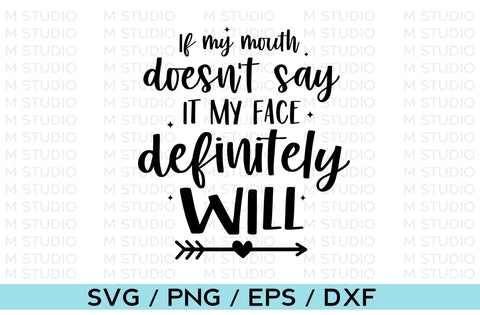 If my mouth doesn't say it my face definitely will, Tumbler SVG SVG MD mominul islam 