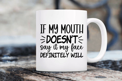 If my mouth doesnt say it my SVG SVG Regulrcrative 