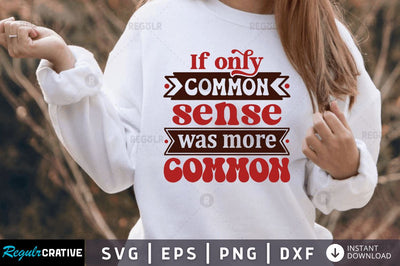 If only common sense SVG SVG Regulrcrative 