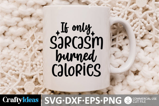 If only sarcasm burned calories SVG SVG md faruk hossain 