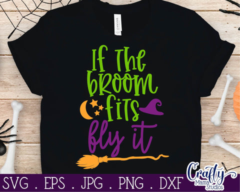 If The Broom Fits Fly It - Funny Halloween Witch SVG Crafty Mama Studios 