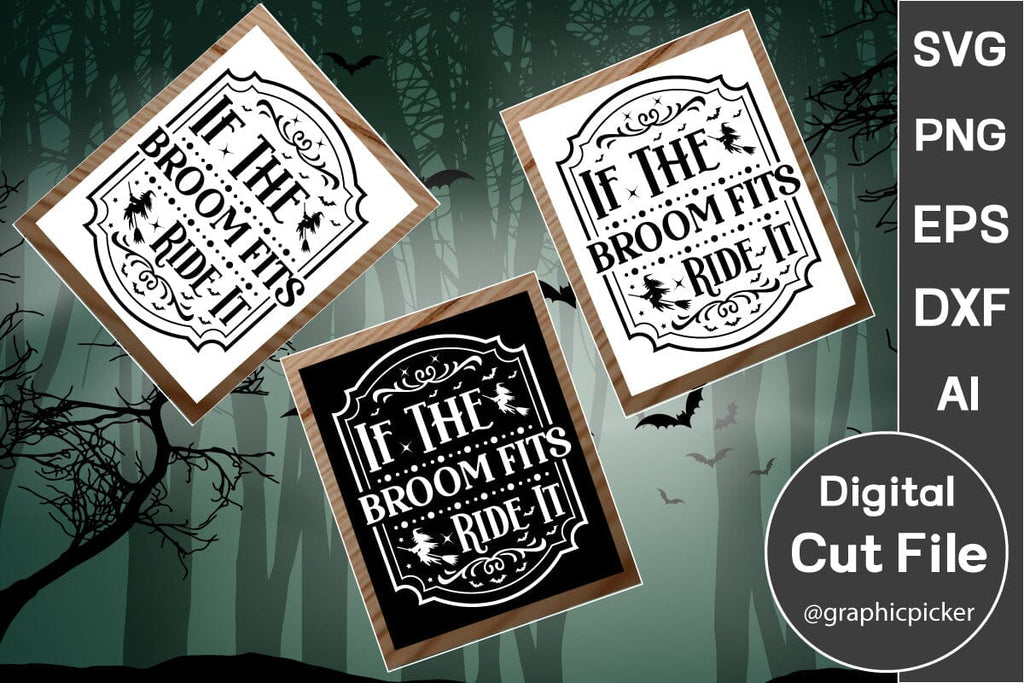 If The Broom Fits Ride It Round Sign SVG SVGs,Quotes and Sayings,Food ...