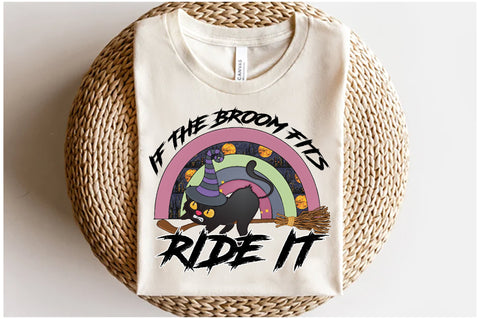 If the Broom Fits, Ride It Sublimation Sublimation Jagonath Roy 