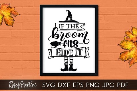 If The Broom Fits Ride It SVG Cricut Silhouette SVG PNG Sublimation Funny Halloween Witch Party Decorations SVG RoseMartiniDesigns 