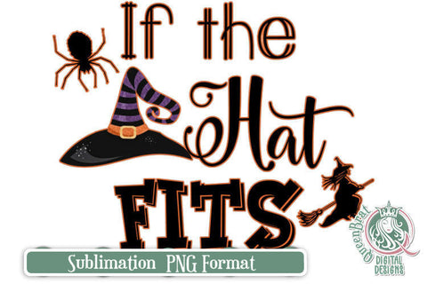 If The Hat Fits Sublimation Sublimation QueenBrat Digital Designs 