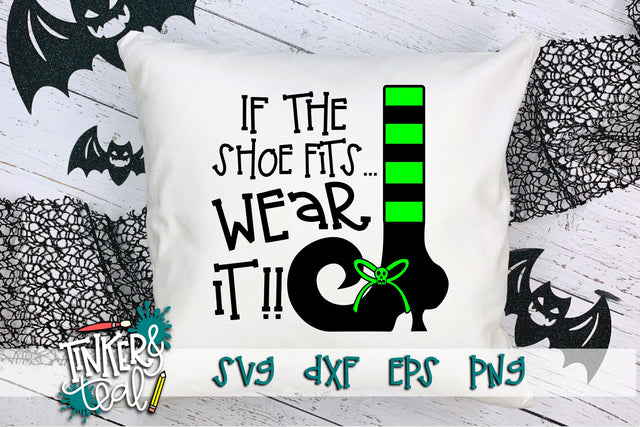 If The Shoe Fits Halloween Witch SVG SVG Tinker & Teal 