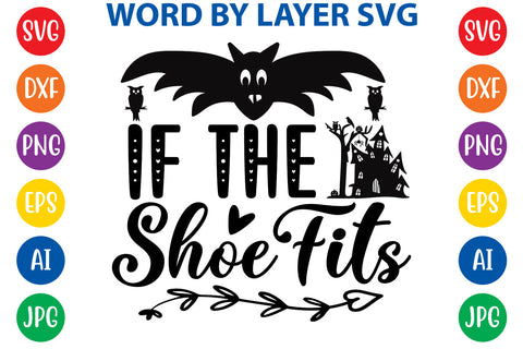 If The Shoe Fits SVG Design SVG Rafiqul20606 