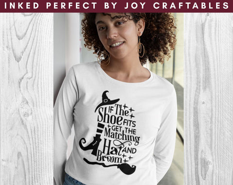 If The Shoes Fits Get The Matching Hat And Broom SVG Inked Perfect 