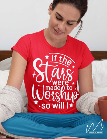 if the stars were made to worship so will I svg, Christian t shirt svg SVG Isabella Machell 