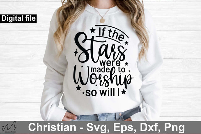 if the stars were made to worship so will I svg, Christian t shirt svg SVG Isabella Machell 