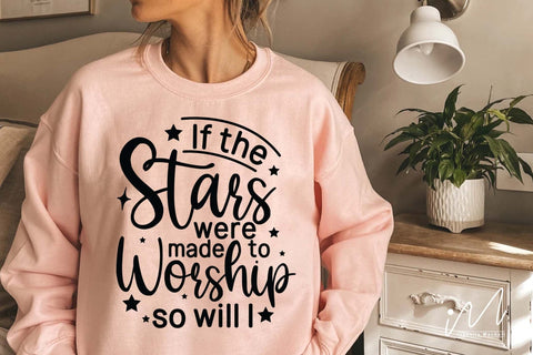 if the stars were made to worship so will I svg, Christian t shirt svg SVG Isabella Machell 