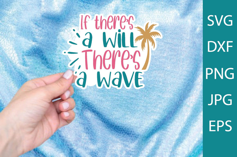 if there’s a will there’s a wave SVG md faruk hossain 