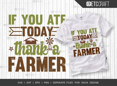 If You Ate Today Thank A Farmer Svg Cut File | Men Farmer Shirt Svg | Farming Svg | Cultivator Svg | Farmer Gift Svg | Farmhouse Svg | Farmers Market Svg | Quote Design SVG ETC Craft 