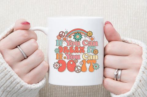 If You Can Dream It If You Can Do It PNG Sublimation Sublimation designartist 