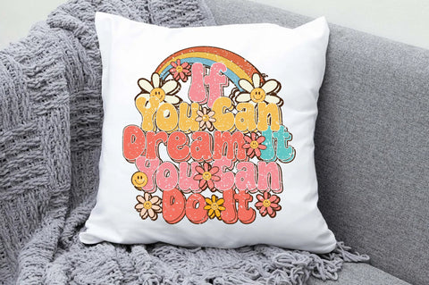 If You Can Dream It You Can Do It Sublimation Sublimation Jagonath Roy 