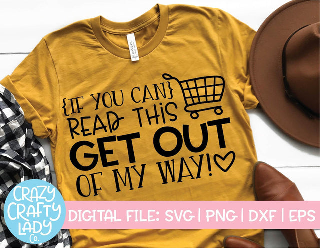 If You Can Read This, Get Out of My Way | Black Friday SVG Cut File SVG Crazy Crafty Lady Co. 