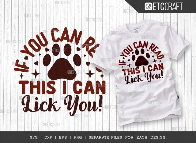 If You Can Read This I Can Lick You SVG Cut File | Dog Lover Svg | Funny Dog Svg | Dog Bandana Svg | Dog Life Svg | Dog Gift Svg | Dogs Quote Design SVG ETC Craft 