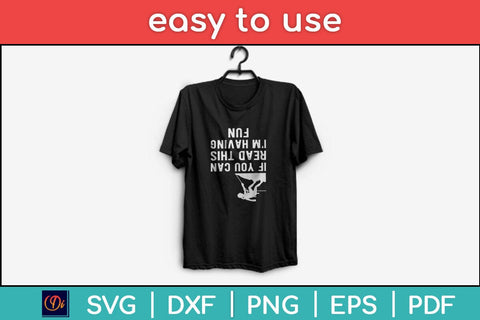 If You Can Read This I'm Having Fun Svg Design SVG artprintfile 