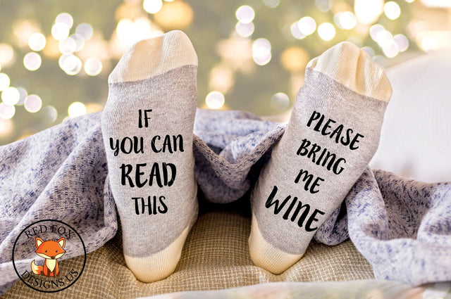 If You Can Read This, Please Bring me Wine, Funny Sock Design, SVG PNG DXF SVG RedFoxDesignsUS 