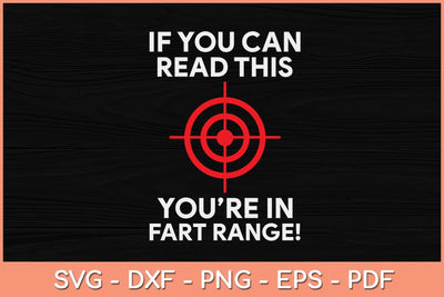If You Can Read This You're in Fart Range! - Funny Halloween Svg Design SVG artprintfile 