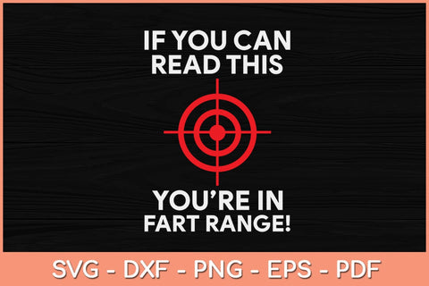 If You Can Read This You're in Fart Range! - Funny Halloween Svg Design SVG artprintfile 