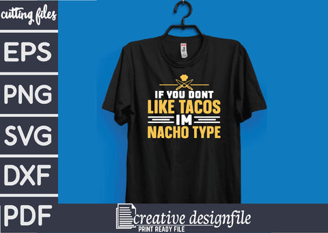 if you dont like tacos im nacho type SVG farhad farhad 