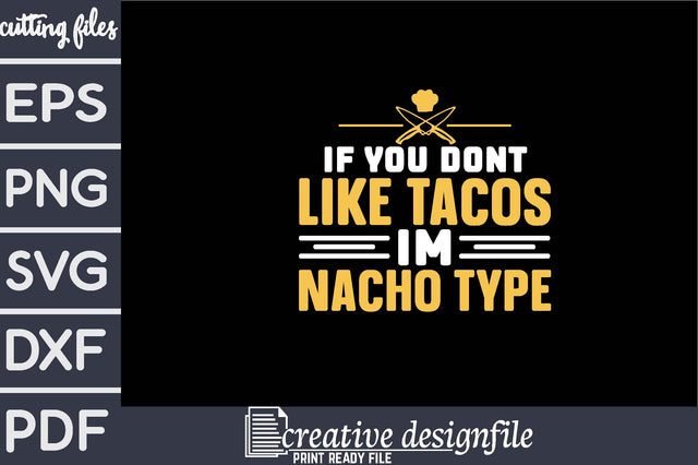 if you dont like tacos im nacho type SVG farhad farhad 