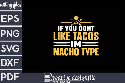if you dont like tacos im nacho type SVG farhad farhad 